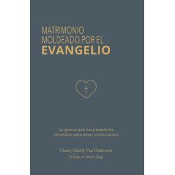 MATRIMONIO MOLDEADO POR EL EVANGELIO....