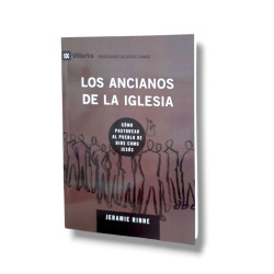 Los Ancianos De La Iglesia. Jeramie Rinne