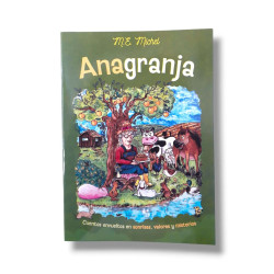 Anagranja. Cuentos Con Valores. M. E. Michel
