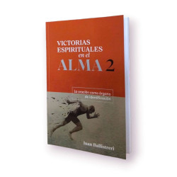 VICTORIAS ESPIRITUALES EN EL ALMA. 2....