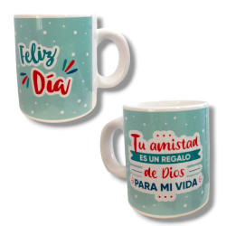 TAZA DE CERAMICA SUBLIMADA.TU AMISTAD...